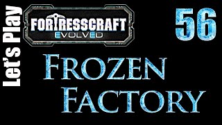FortressCraft Evolved : Frozen Factory - Ep 56 Second Strike
