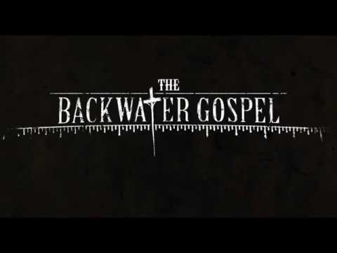 The Backwater Gospel___K&K. (Music video)