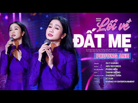Lối Về Đất Mẹ - Phương Anh (Official MV)