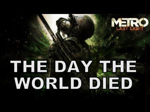 The Day The World Died - Metro Last Light Song