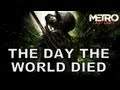 The Day The World Died - Metro Last Light Song