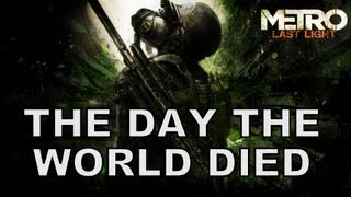 The Day The World Died - Metro Last Light Song
