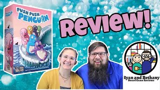 Ryan and Bethany board game reviews - Push Push Penguin video thumbnail