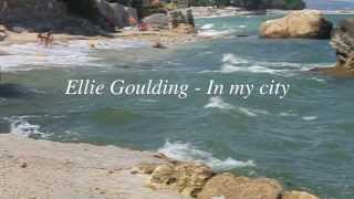 Ellie Goulding-In My city