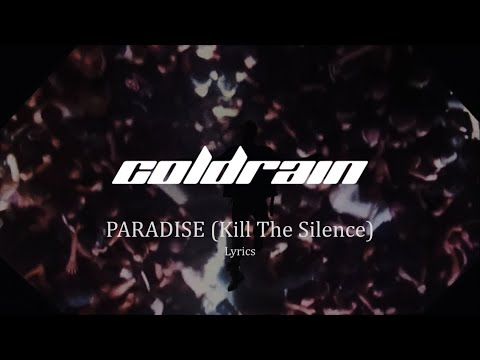 coldrain - PARADISE (Kill The Silence) | Lyrics