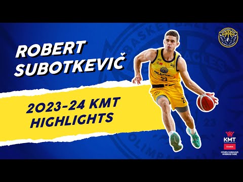 ROBERT SUBOTKEVIČ | KMT 2023-24 HIGHLIGHTS