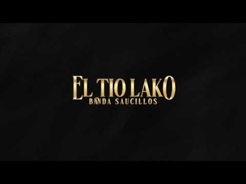 @Banda_Saucillos - El Tío Lako (Lyric Video)