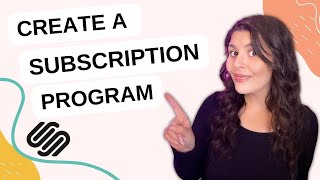 How to Create a Subscription Program (Squarespace 7.1 Tutorial)