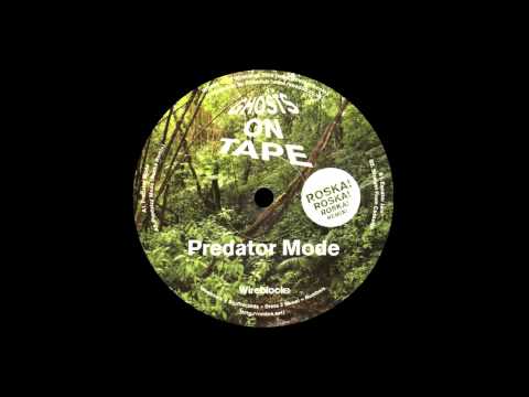 Ghosts On Tape - Predator Mode (Roska Remix)