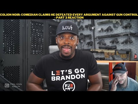 Colion Noir: Comedian Claims He Defeated Every Argument Against Gun Control - Part 3 Reaction