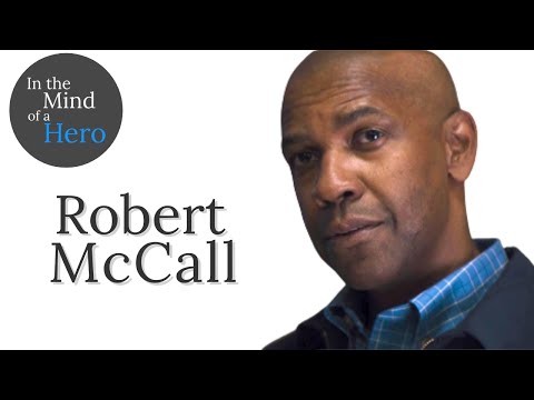 In The Mind Of A Hero - Robert McCall from The Equalizer (2014)
