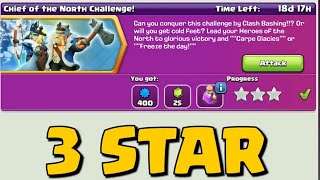 easily 3 star the Chief of the North Challenge (Clash of Clans)