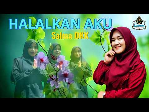 HALALKAN AKU - SALMA (Official Qasidah Gasentra)
