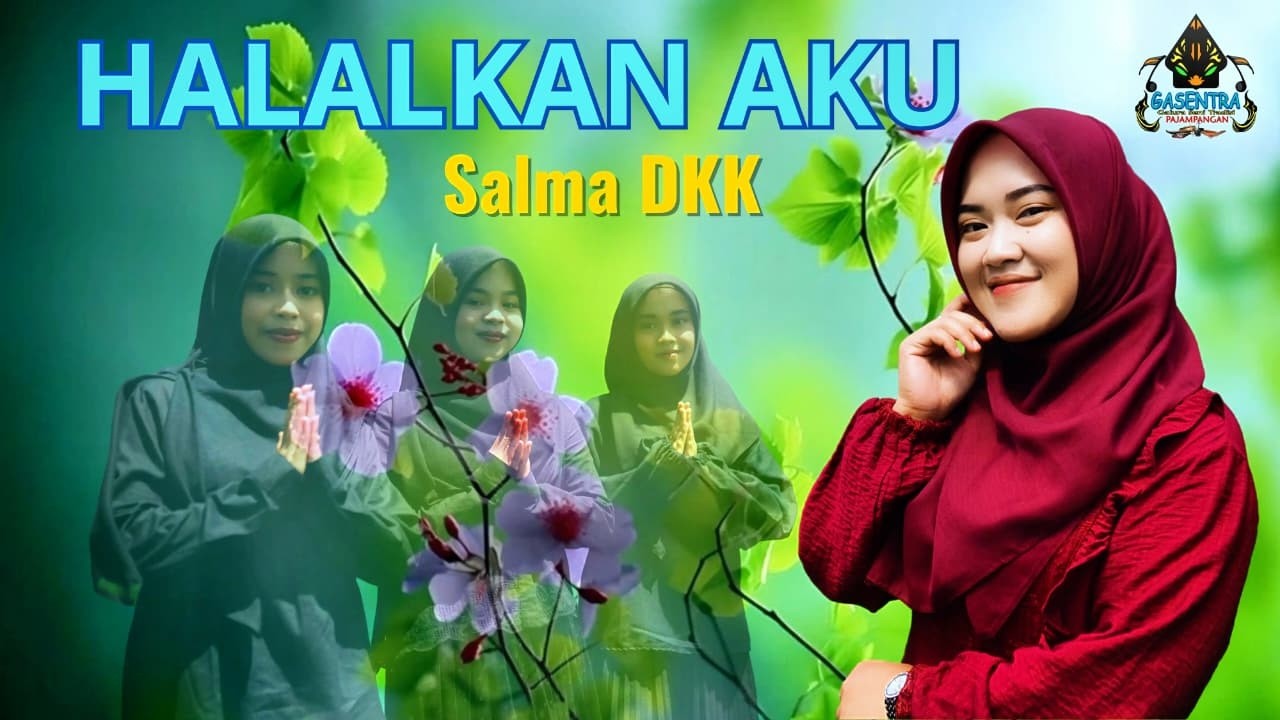 HALALKAN AKU - SALMA (Official Qasidah Gasentra)