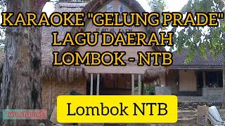 Download lagu Karaoke Gelung Prade Lagu Daerah Lombok NTB... mp3