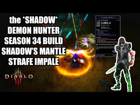 the *SHADOW* DEMON HUNTER BUILD in DIABLO 3 SEASON 34 - STRAFE IMPALE SHADOW'S MANTLE BUILD