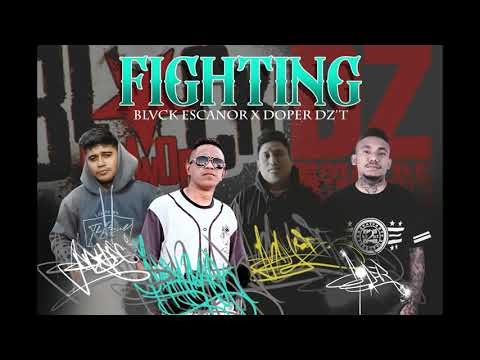 BLVCK ESCANOR X DOPER DZ'T - FIGHTING (audio)