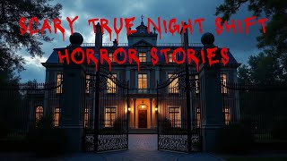 Scary TRUE Night Shift Horror Stories