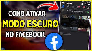 Como Ativar o Modo Escuro no Facebook