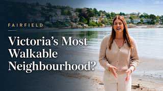 Moving to Victoria BC? Is Fairfield Victoria's Ultimate Walkable Neighbourhood?