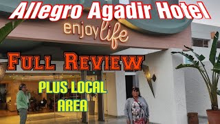MOROCCO / CHEAP ALL INCLUSIVE / ALLEGRO AGADIR HOTEL / FULL REVIEW / GREAT VALUE