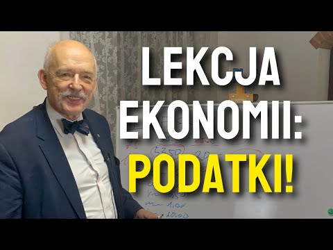 Economics Lesson: Taxes - Janusz Korwin-Mikke