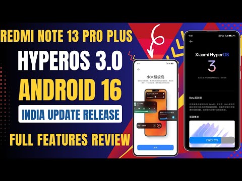 Redmi Note 13 Pro Plus HyperOS 3.0 & Android 16 india Update Release, Full Features Review,Animation