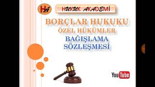 Bağışlama Sözleşmesi (Borçlar Hukuku Özel Hükümler)