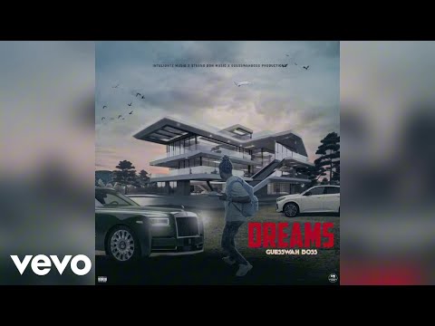 Guesswah Boss, Inteligntz - Dreams | Official Audio