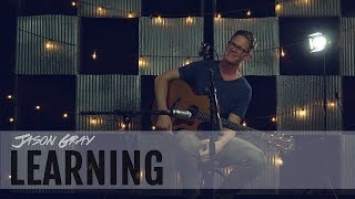 Jason Gray "Learning" Lyric Video