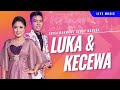 Luka Dan Kecewa Anisa Rahma Ft Gerry Mahesa GANK KUMPO Maafkan Sayang Oh Kesalahanku