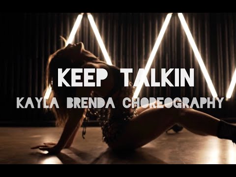 BADER x COLZ | “KEEP TALKIN” | KAYLA BRENDA CHOREOGRAPHY