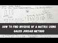 How To Find Inverse Using Gauss Jordan Method Gauss Jordan Method