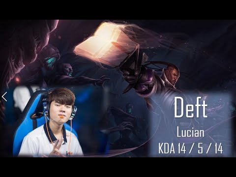 KT Deft - Lucian Bottom Lane : Lucian Highlight (with Crown)