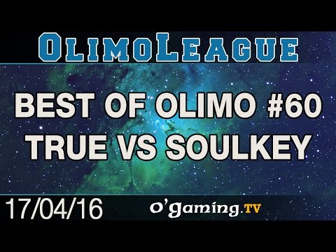True vs Soulkey - Best of OlimoLeague #60