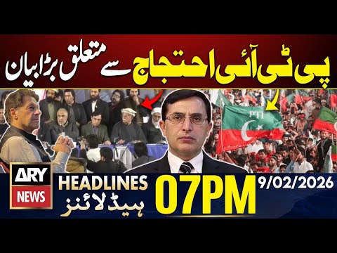 PTI protests - Barrister Gohar Statement || ARY News 7 PM Headlines || 9th Feb 2026