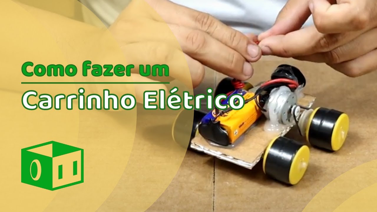 COMO FAZER UM CARRINHO ELÉTRICO