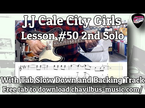 J.J. Cale City Girls 2nd Solo - Guitar Lesson # 50 with free tab and Backing Track