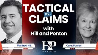 Tactical Claims with Hill and Ponton Ep. 21