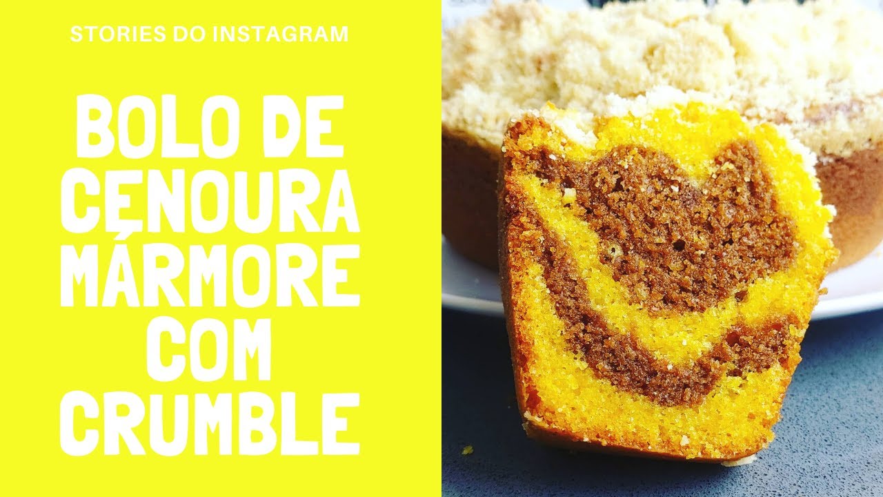 Bolo de cenoura mármore com crumble- Stories do Instagram