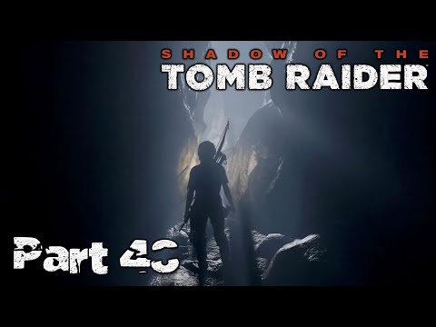 Shadow of the Tomb Raider Definitive Edition Part 48 Secret Cave