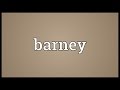 Barney Meaning