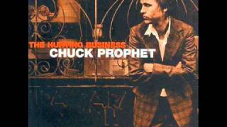 Chuck Prophet - It Won&#39;t Be Long
