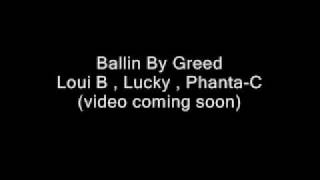 Loui B , Lucky , Phanta-C - Ballin by Greed