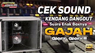 Download lagu CEK SOUND KENDANG DANGDUT GLERR | INSTRUMEN KALEM WENAK AUDIO CLEAN mp3
