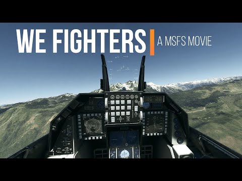 "WE FIGHTERS" - FIGHTERS FOREVER - A MICROSOFT FLIGHT SIMULATOR SPECIAL MOVIE TRIBUTE - MSFS2020