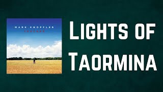 Mark Knopfler - Lights of Taormina (Lyrics)