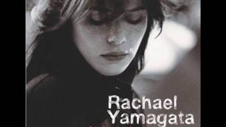 I Want You - Rachael Yamagata