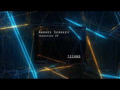 Andrey Sergeev - Transpose #3