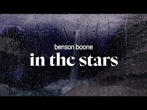 benson boone - in the stars (lyrics)